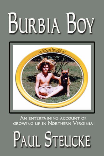 Burbia Boy: A Memoir by Sr. Steucke, Paul