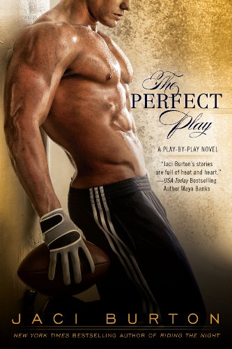 The Perfect Play (Play By Play Book 1) by Jaci Burton