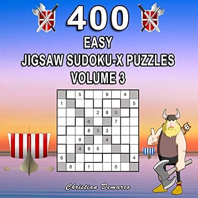 400 Easy Jigsaw Sudoku-X Puzzles Volume 3: Extra Large Book Layout - Only 4 Puzzles per Page (400 Easy Jigsaw Sudoku Puzzles)