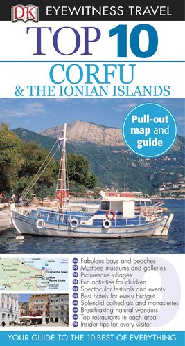 Top 10 Corfu &amp; the Ionian Islands by DK Publishing
