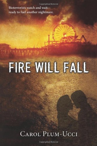 Fire will fall by Carol Plum-Ucci