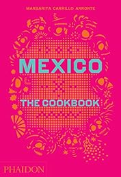 Mexico: The Cookbook