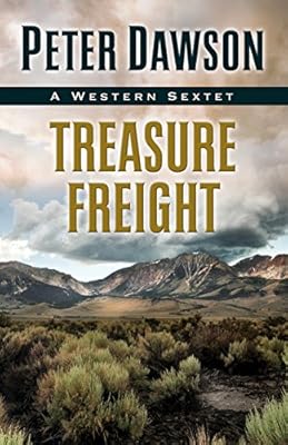 Treasure Freight: A Western Sextet