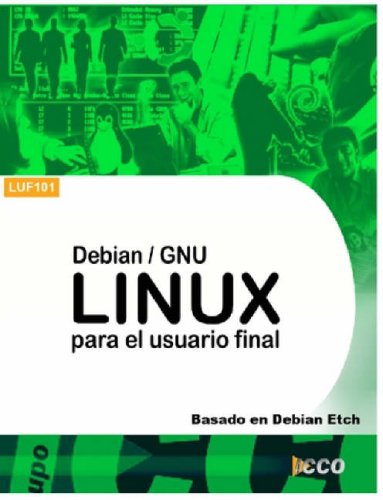 Debian GNU/Linux Para El Usuario Final (Spanish Edition) by Irving Alexander Bermœdez Silva