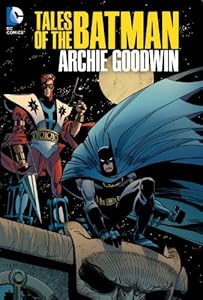 Tales of the Batman: Archie Goodwin