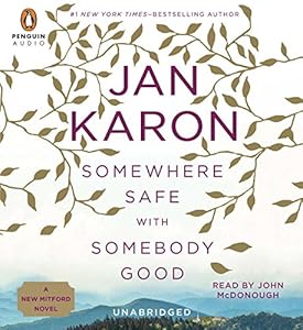 Somewhere Safe with Somebody Good: The New Mitford Novel