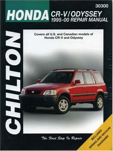 Honda CRV and Odyssey, 1995-00 (Chilton's Total Car Care Repair Manual) by Chilton