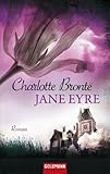 Jane Eyre: Roman - Charlotte Brontë