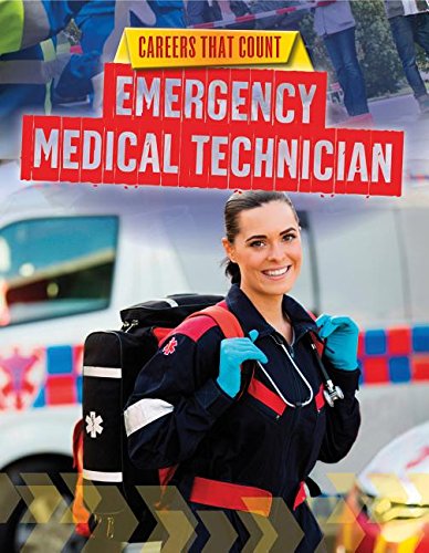 Emergency Medical Technician by Louise Spilsbury