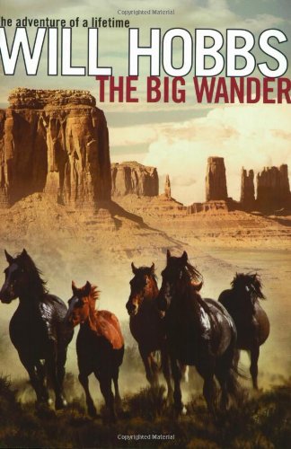 The Big Wander by Will Hobbs