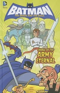 Charge of the Army Eternal (Batman: the Brave and the Bold)