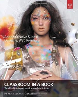 Adobe Creative Suite 6 Design & Web Premium Classroom in a Book