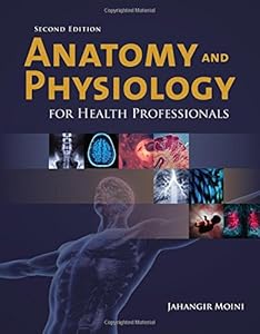 Anatomy And Physiology For Health Professionals