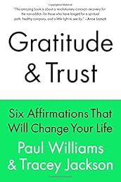 Gratitude and Trust: Six Affirmations That Will Change Your Life