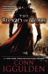 The Blood of Gods: A Novel of Rome