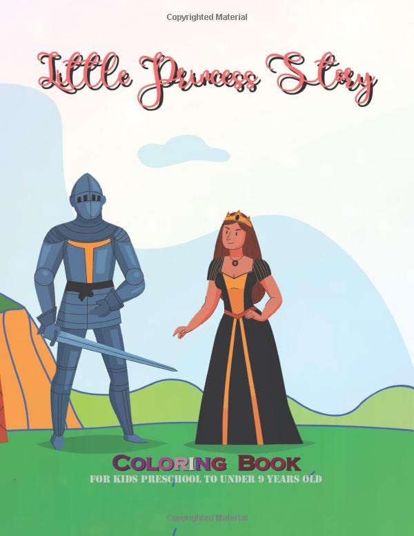 Little Princess Story Coloring Book: Workbook of fairy tales to encourage imagination of Kids | Perfect for Preschoolers (3-5 years) and kids age under 9 years old by Molly M. Clarke