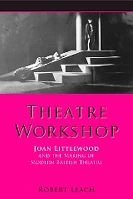 Theatre Workshop (Exeter Performance Studies)