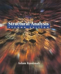 Structural Analysis by Aslam Kassimali