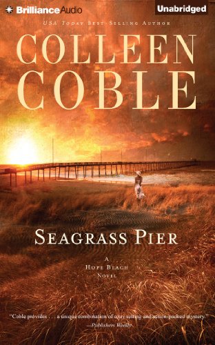Seagrass Pier by Colleen Coble