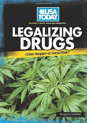 Legalizing Drugs: Crime Stopper or Social Risk?
