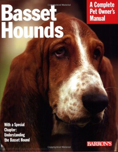Basset Hounds (Barron's Complete Pet Owner's Manuals) by Joe Stahlkuppe