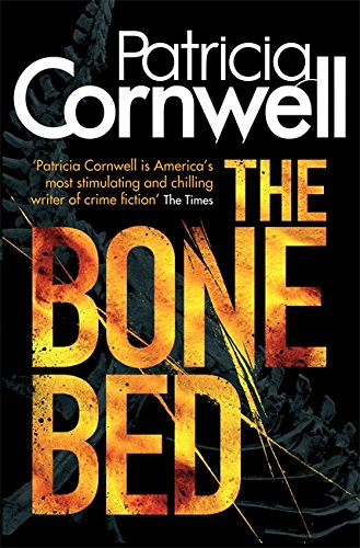 The bone bed by Patricia Daniels Cornwell