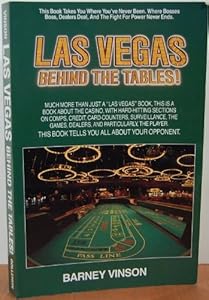 Las Vegas Behind the Tables by Barney Vinson