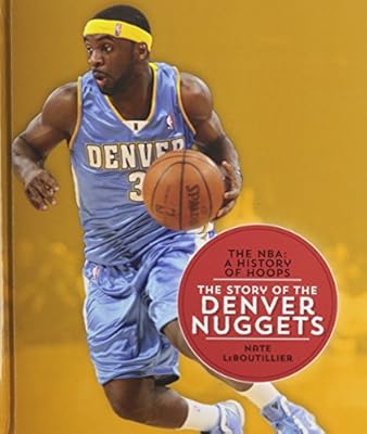 The Story of the Denver Nuggets