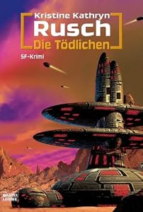 Die T&ouml;dlichen
