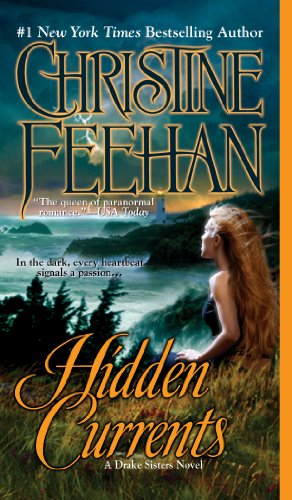 Hidden Currents (DRAKE SISTERS) by Christine Feehan