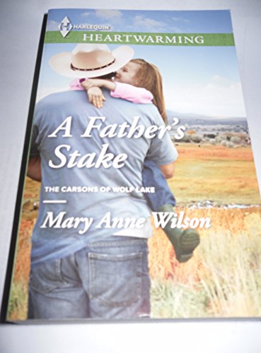 A Father's Stake by Mary Anne Wilson