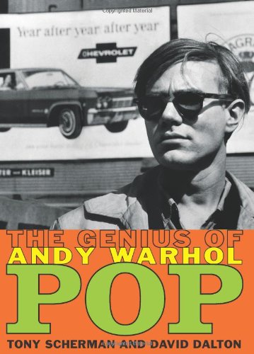 Pop: The Genius of Andy Warhol by Tony Scherman
