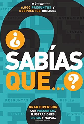 &iquest;Sab&iacute;as que...?: M&aacute;s de 6,000 preguntas y respuestas b&iacute;blicas by Thomas Nelson