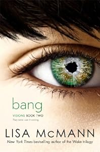 Bang (Visions Book 2)