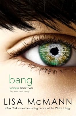 Bang (Visions Book 2)