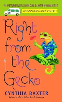 Right from the Gecko (Reigning Cats & Dogs Mystery)