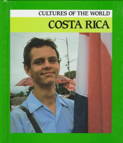 Costa Rica (Cultures of the World) by Erin Foley