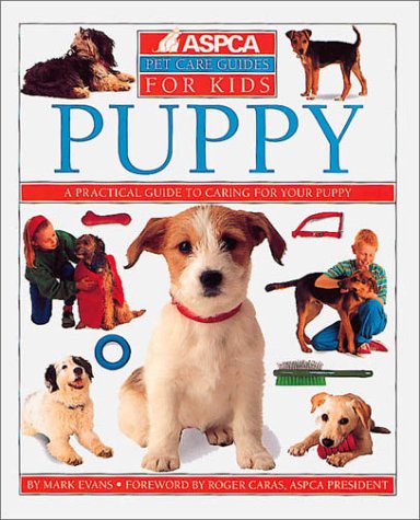 Puppy (ASPCA Pet Care Guides) by Mark Evans