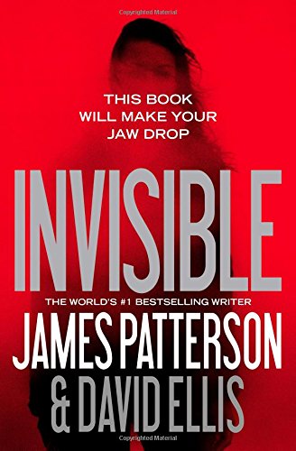 Invisible by James Patterson