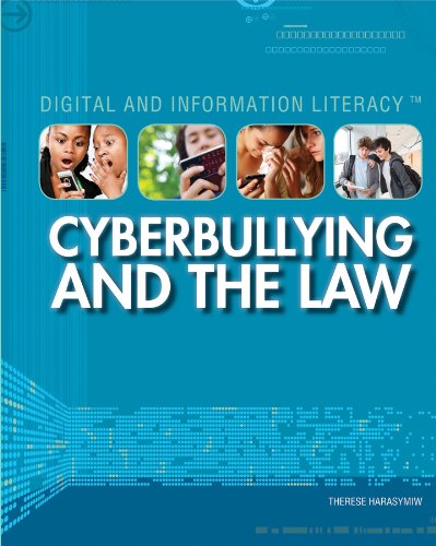 Cyberbullying and the Law (Digital and Information Literacy) by Therese Harasymiw