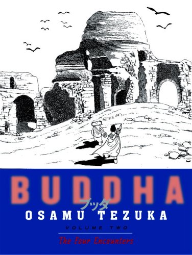 Buddha, Vol. 2: The Four Encounters by Osamu Tezuka