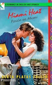 Miami Heat/Pasion En Miami by Berta Platas Fuller