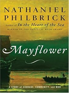 Mayflower: A Story of Courage, Community, and War