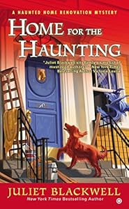 Home For the Haunting: A Haunted Home Renovation Mystery
