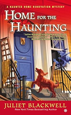 Home For the Haunting: A Haunted Home Renovation Mystery