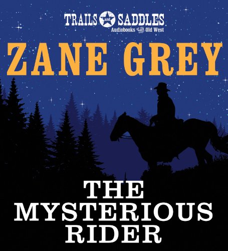 The Mysterious Rider by Zane Grey