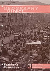 Geography Direct – Teacher Resources 3 by Stuart Currie