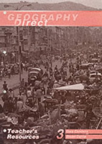 Geography Direct – Teacher Resources 3 by Stuart Currie