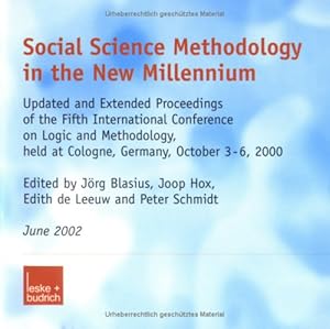 Social Science Methodology in the New Millennium: Updated and Extended Proceedings of the Fifth International Conference on Logic and Methodology held at Cologne, Germany, October 3-6, 2000