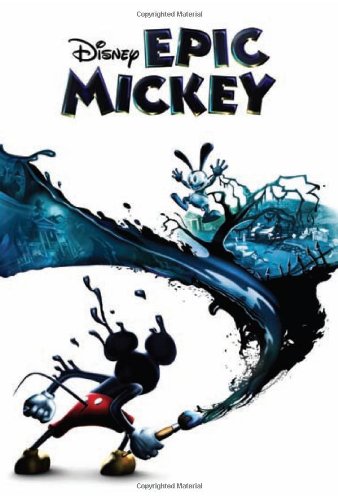 Disney: Epic Mickey by Disney Book Group